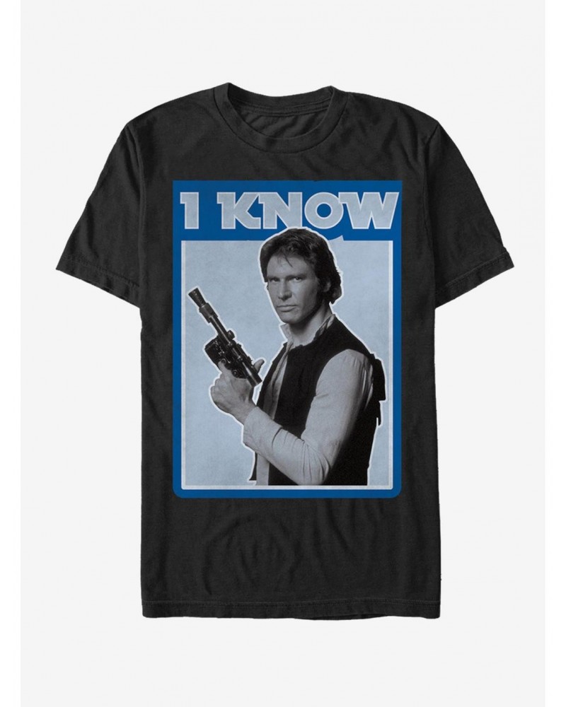 Star Wars Han Solo Quote I Know T-Shirt $4.66 T-Shirts